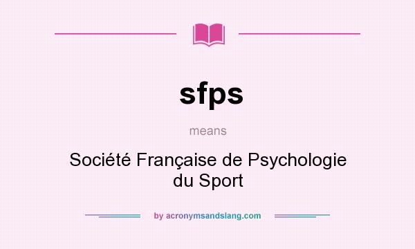 What does sfps mean? It stands for Société Française de Psychologie du Sport
