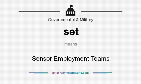 What does set mean? It stands for Sensor Employment Teams