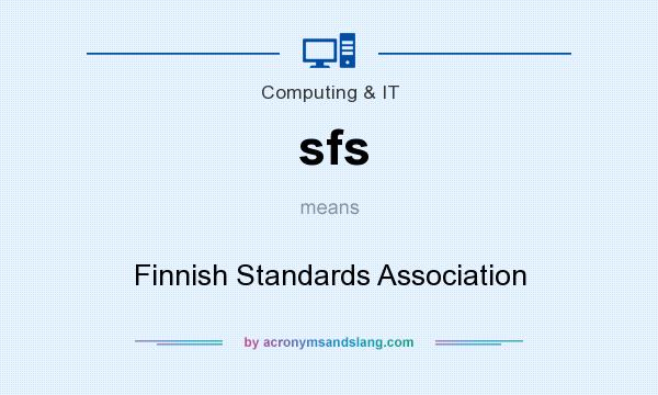What does sfs mean? It stands for Finnish Standards Association