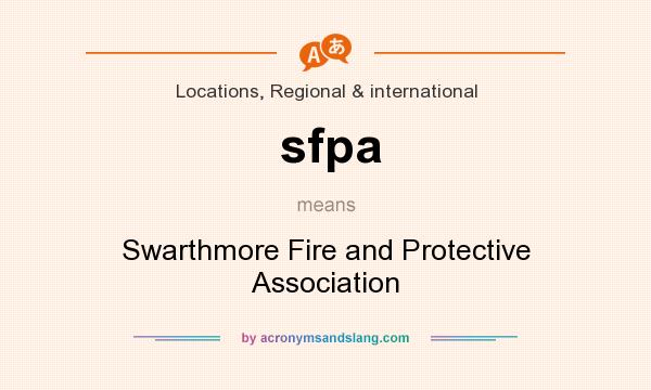 What does sfpa mean? It stands for Swarthmore Fire and Protective Association
