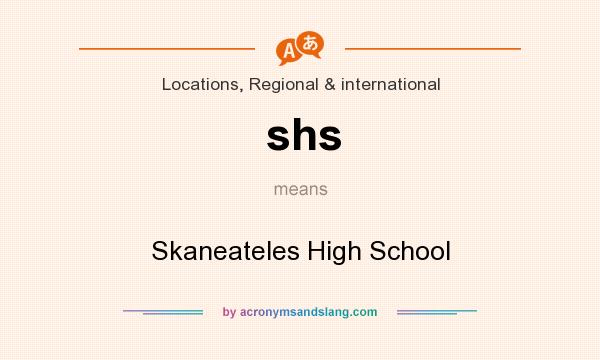What does shs mean? It stands for Skaneateles High School