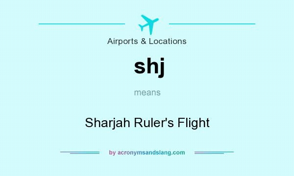 What does shj mean? It stands for Sharjah Ruler`s Flight