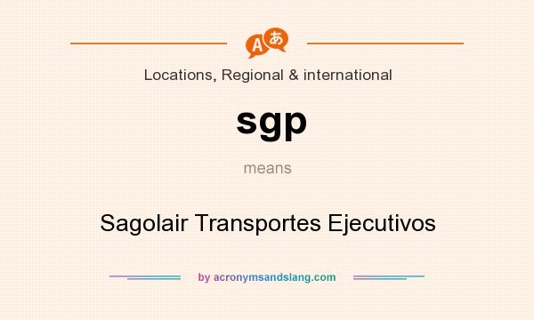 What does sgp mean? It stands for Sagolair Transportes Ejecutivos
