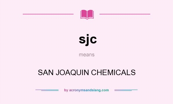 What does sjc mean? It stands for SAN JOAQUIN CHEMICALS