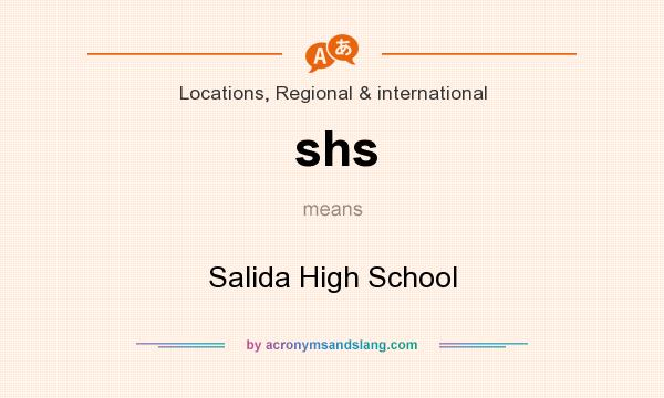 What does shs mean? It stands for Salida High School