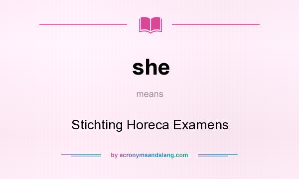 What does she mean? It stands for Stichting Horeca Examens