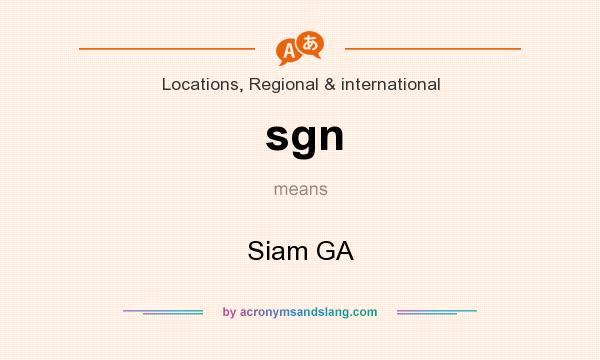 What does sgn mean? It stands for Siam GA