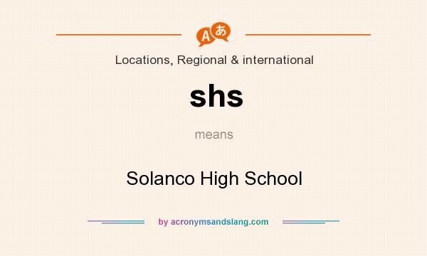What does shs mean? It stands for Solanco High School