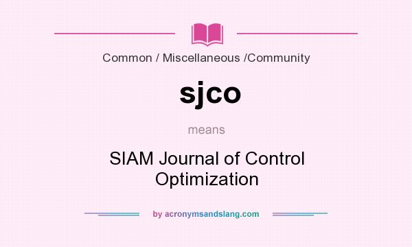 What does sjco mean? It stands for SIAM Journal of Control Optimization