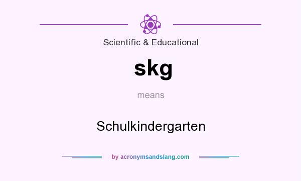 What does skg mean? It stands for Schulkindergarten