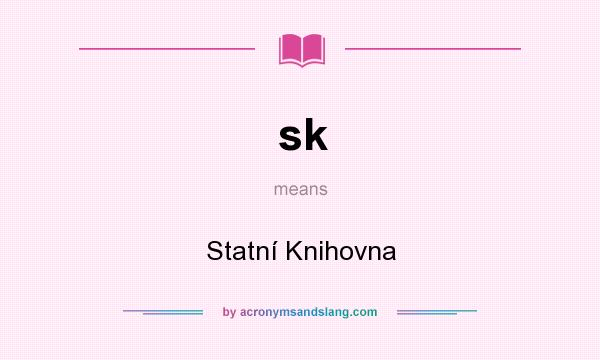 What does sk mean? It stands for Statní Knihovna