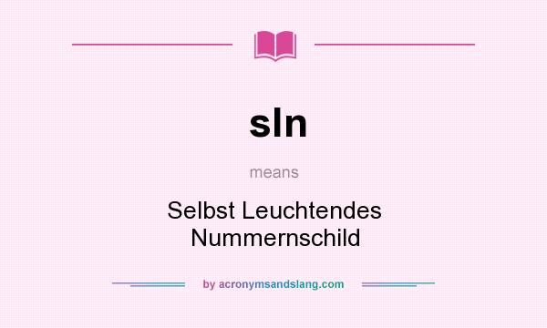 What does sln mean? It stands for Selbst Leuchtendes Nummernschild