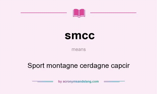 What does smcc mean? It stands for Sport montagne cerdagne capcir