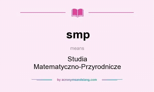 What does smp mean? It stands for Studia Matematyczno-Przyrodnicze