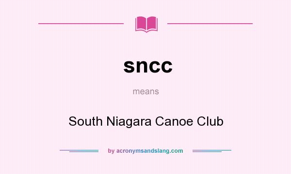What does sncc mean? It stands for South Niagara Canoe Club