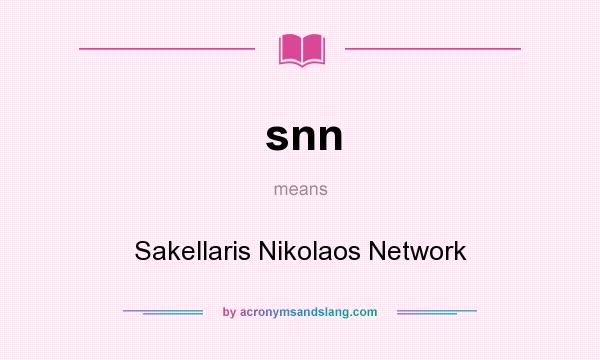 What does snn mean? It stands for Sakellaris Nikolaos Network