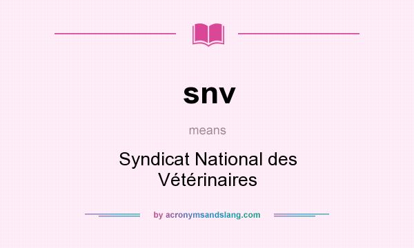 What does snv mean? It stands for Syndicat National des Vétérinaires