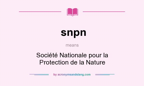 What does snpn mean? It stands for Société Nationale pour la Protection de la Nature