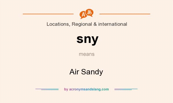 What does sny mean? It stands for Air Sandy