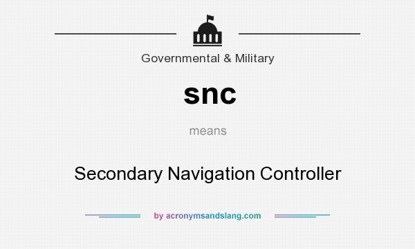 What does snc mean? It stands for Secondary Navigation Controller