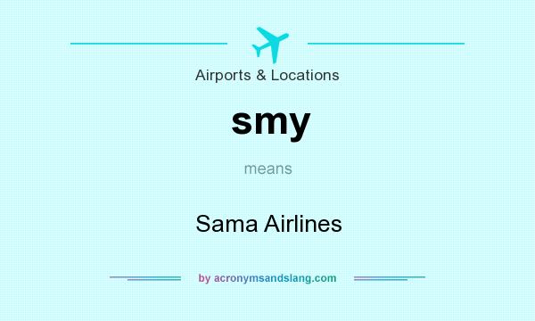 What does smy mean? It stands for Sama Airlines