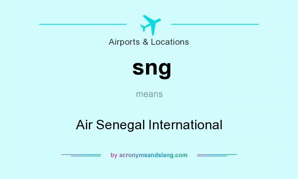 What does sng mean? It stands for Air Senegal International