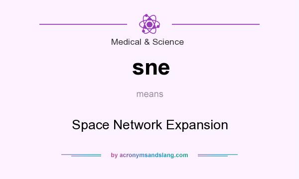 What does sne mean? It stands for Space Network Expansion