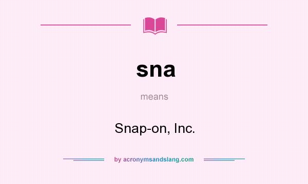 What does sna mean? It stands for Snap-on, Inc.