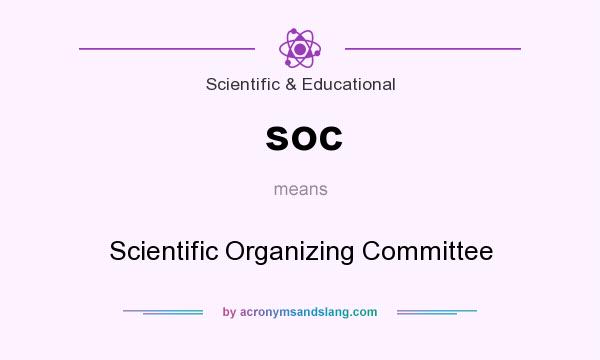 What does soc mean? It stands for Scientific Organizing Committee