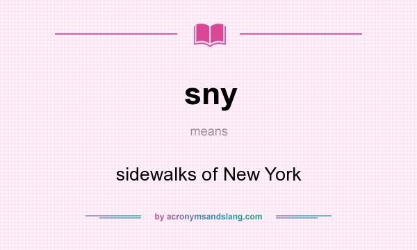 What does sny mean? It stands for sidewalks of New York