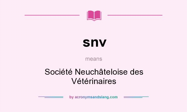 What does snv mean? It stands for Société Neuchâteloise des Vétérinaires