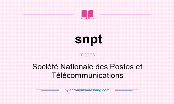 What does snpt mean? It stands for Société Nationale des Postes et Télécommunications