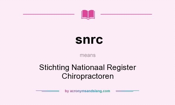 What does snrc mean? It stands for Stichting Nationaal Register Chiropractoren
