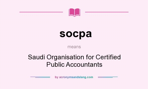 What does socpa mean? It stands for Saudi Organisation for Certified Public Accountants