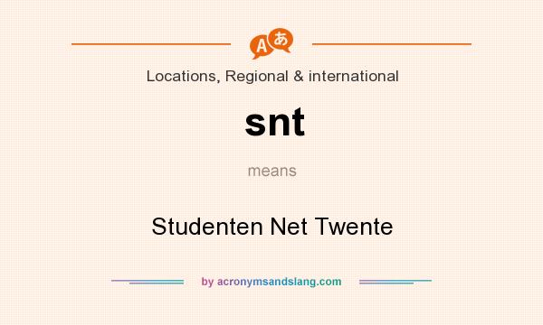 What does snt mean? It stands for Studenten Net Twente
