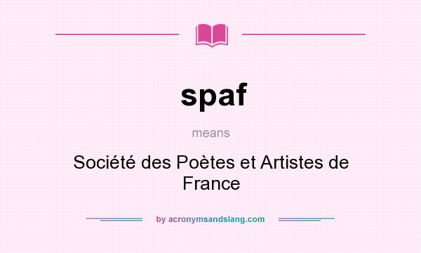 What does spaf mean? It stands for Société des Poètes et Artistes de France