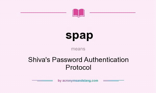 What does spap mean? It stands for Shiva`s Password Authentication Protocol