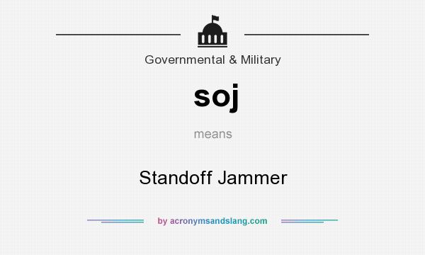 What does soj mean? It stands for Standoff Jammer