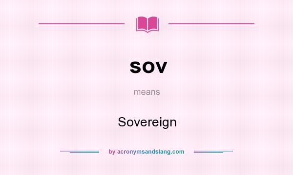 What does sov mean? It stands for Sovereign