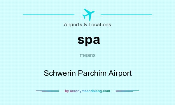 What does spa mean? It stands for Schwerin Parchim Airport