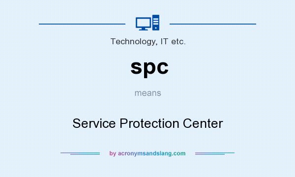 What does spc mean? It stands for Service Protection Center