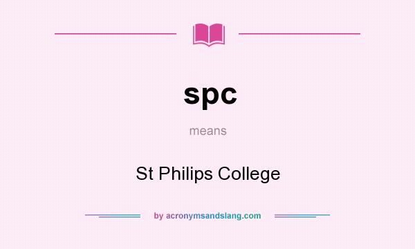 What does spc mean? It stands for St Philips College