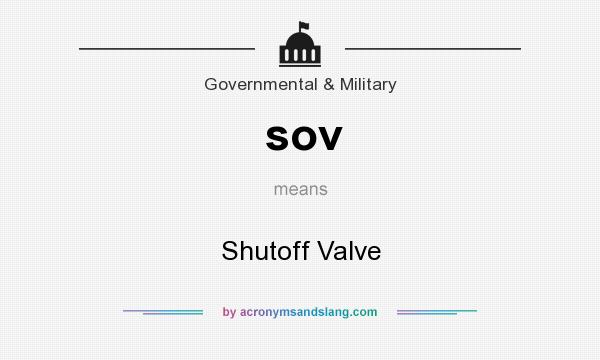 What does sov mean? It stands for Shutoff Valve
