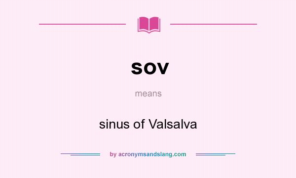 What does sov mean? It stands for sinus of Valsalva