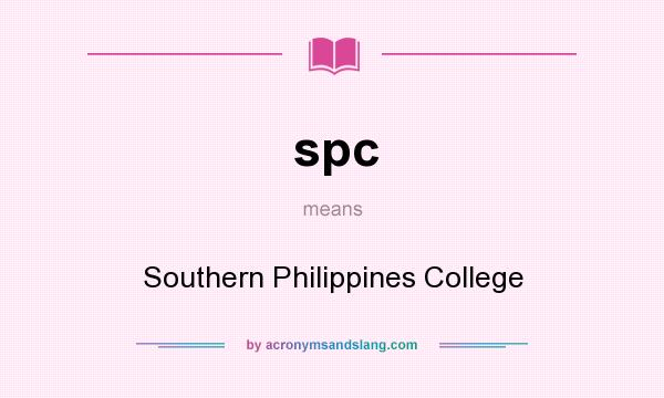 What does spc mean? It stands for Southern Philippines College