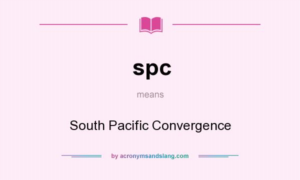 What does spc mean? It stands for South Pacific Convergence