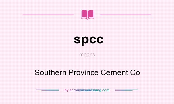 What does spcc mean? It stands for Southern Province Cement Co