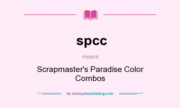 What does spcc mean? It stands for Scrapmaster`s Paradise Color Combos