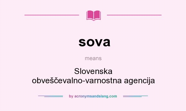 What does sova mean? It stands for Slovenska obveščevalno-varnostna agencija