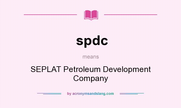 What does spdc mean? It stands for SEPLAT Petroleum Development Company